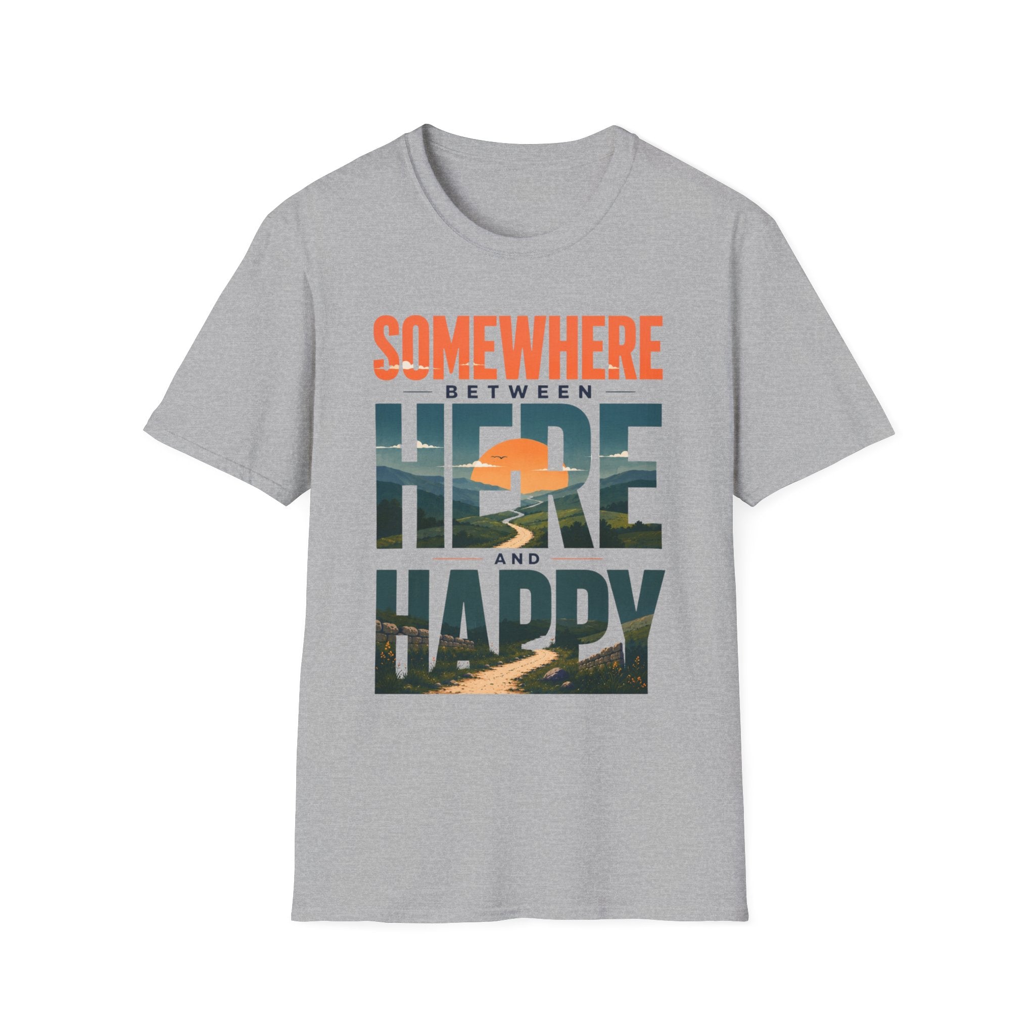Somewhere Between Here And Happy T-Shirt