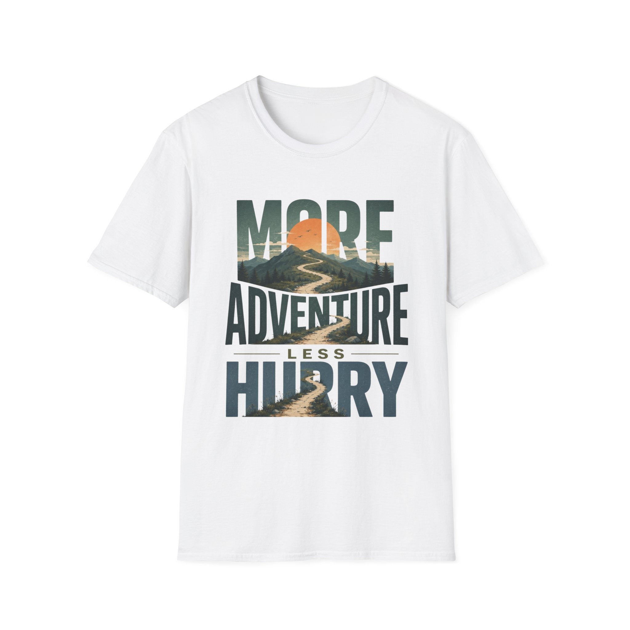 More Adventure Less Hurry T-Shirt