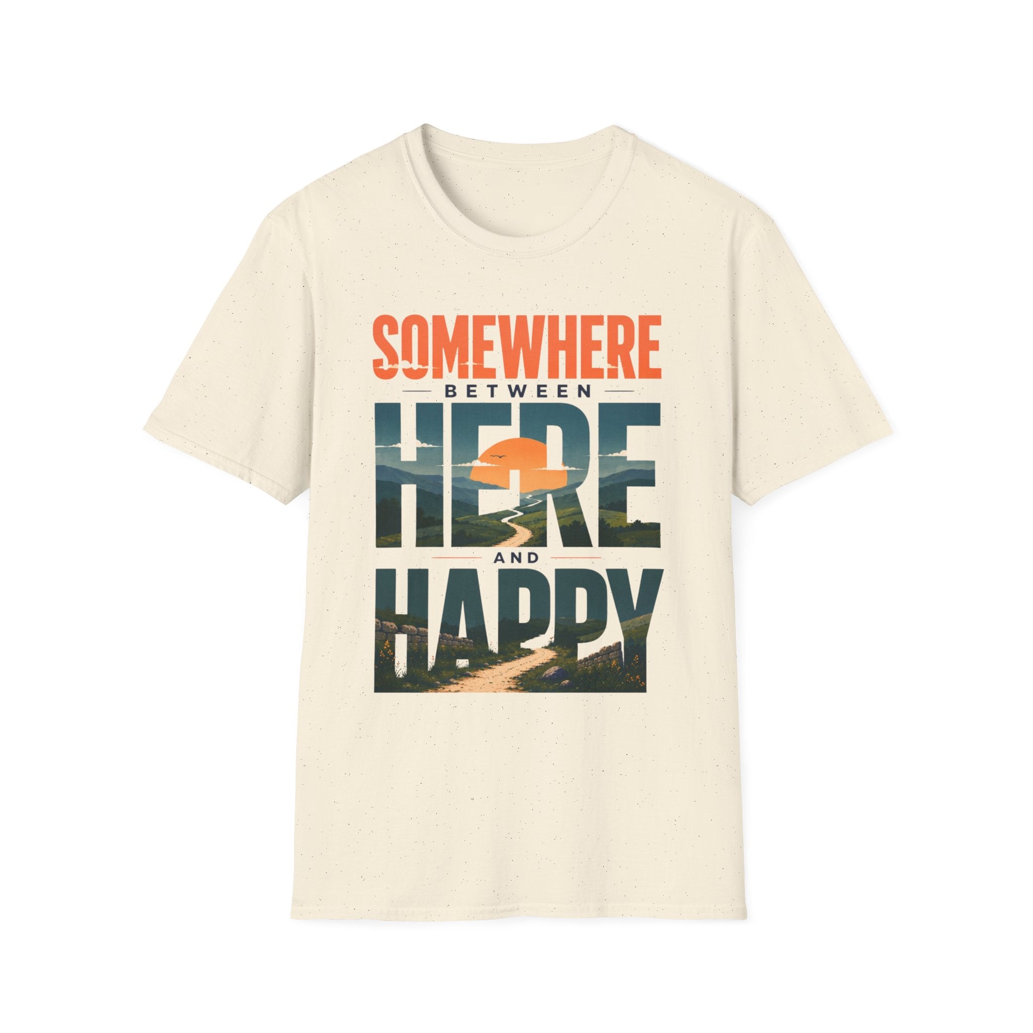 Somewhere Between Here And Happy T-Shirt