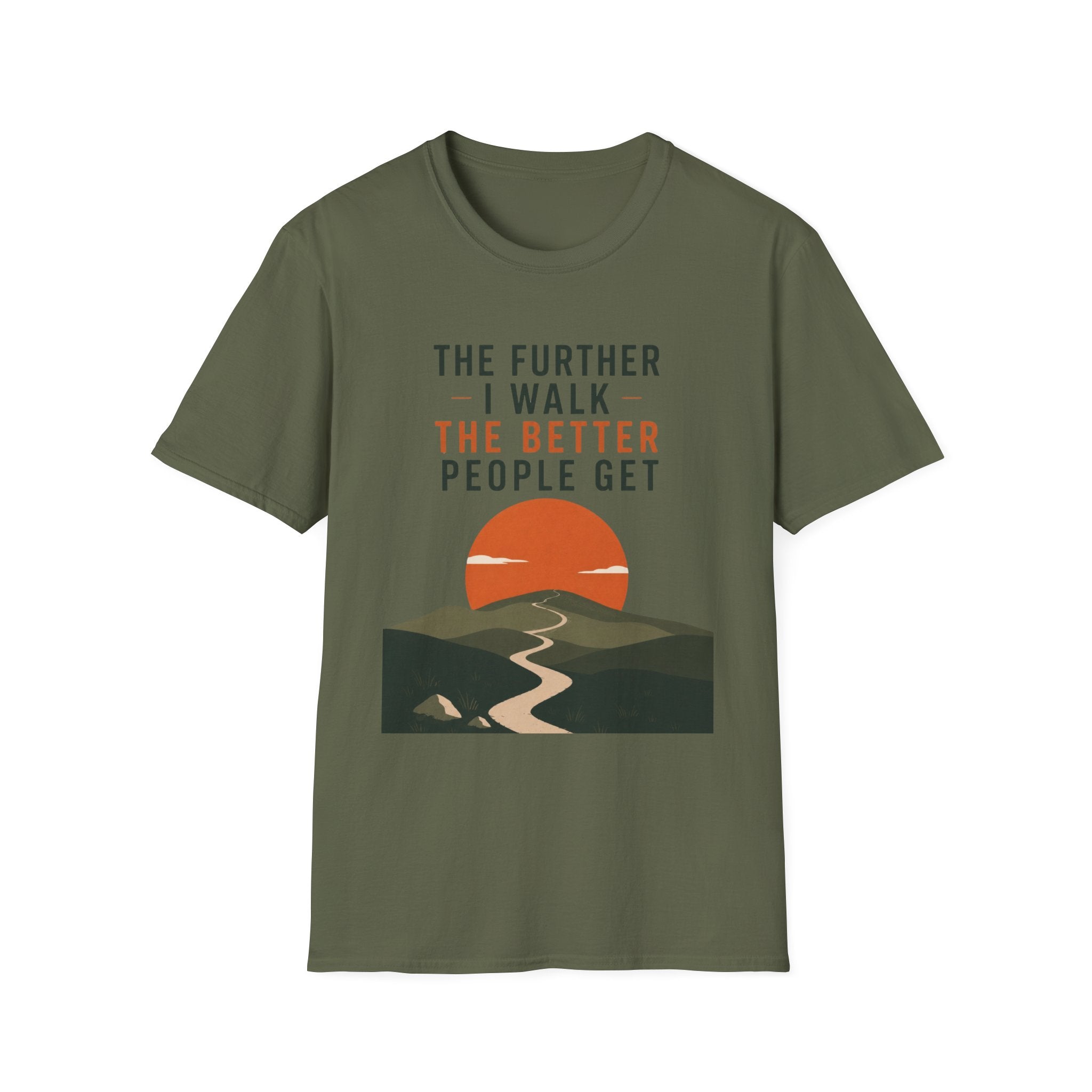 The Further I Walk The Better People Get T-Shirt