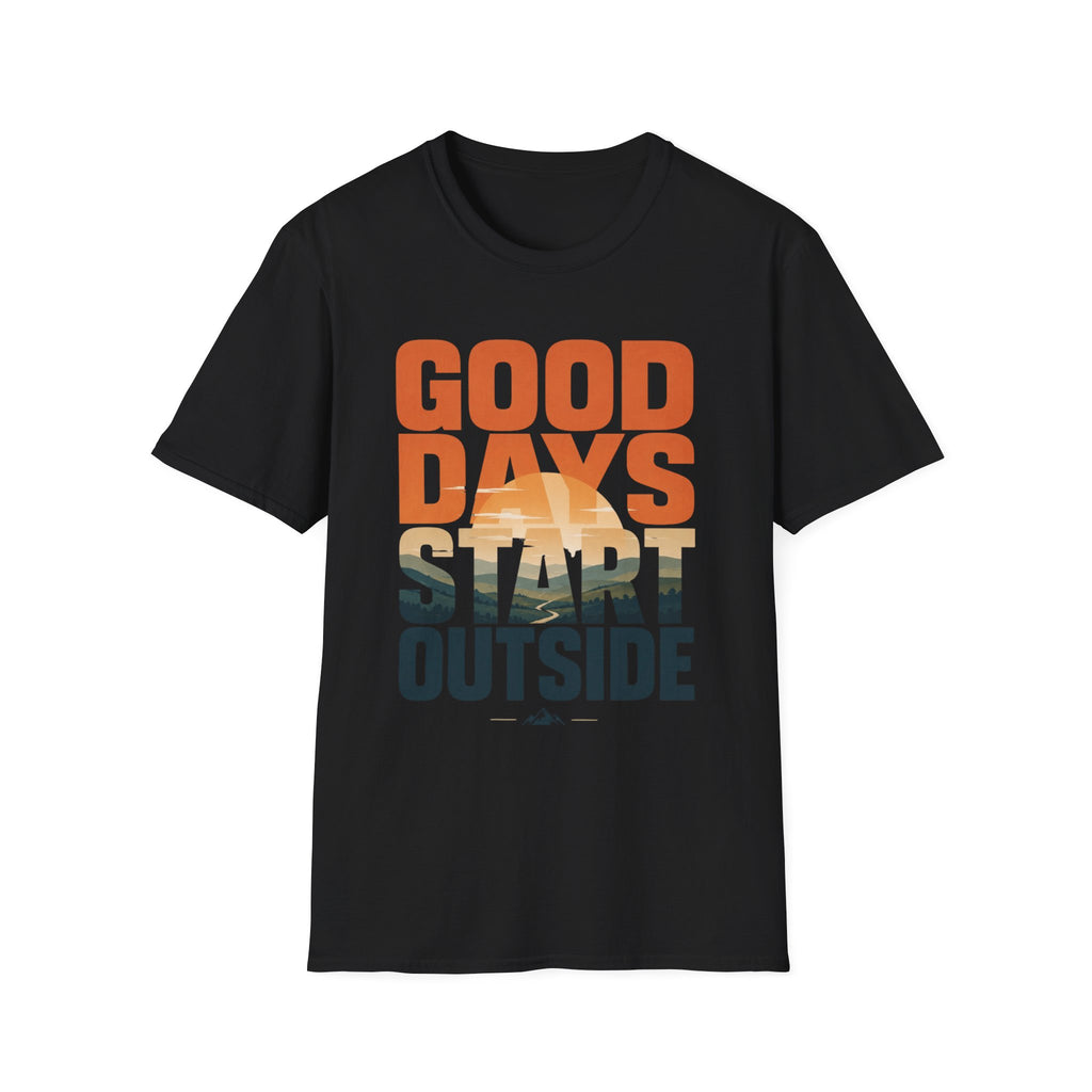 Good Days - Start Outside T-Shirt