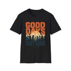 Good Days - Start Outside T-Shirt