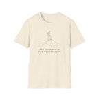 The Journey is the Destination T-Shirt