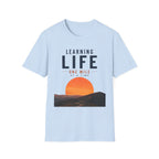 Learning Life One Step at a Time T-Shirt