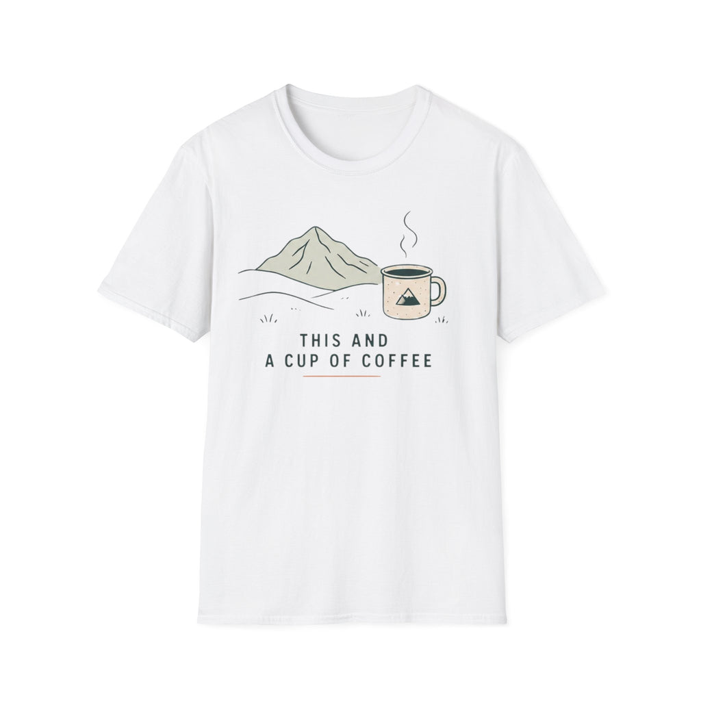 This And a Cup of Coffee T-Shirt
