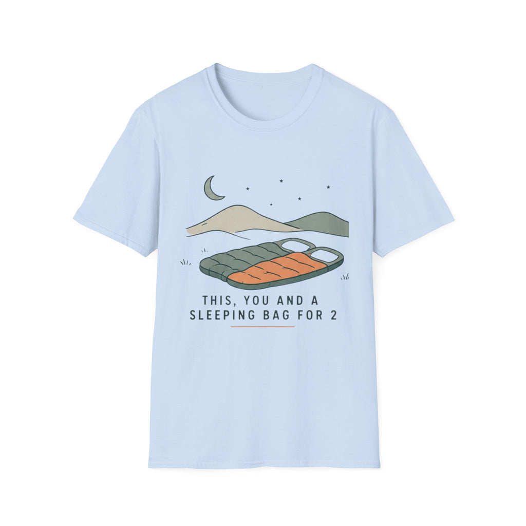 This, You and a Sleeping Bag For 2 T-Shirt