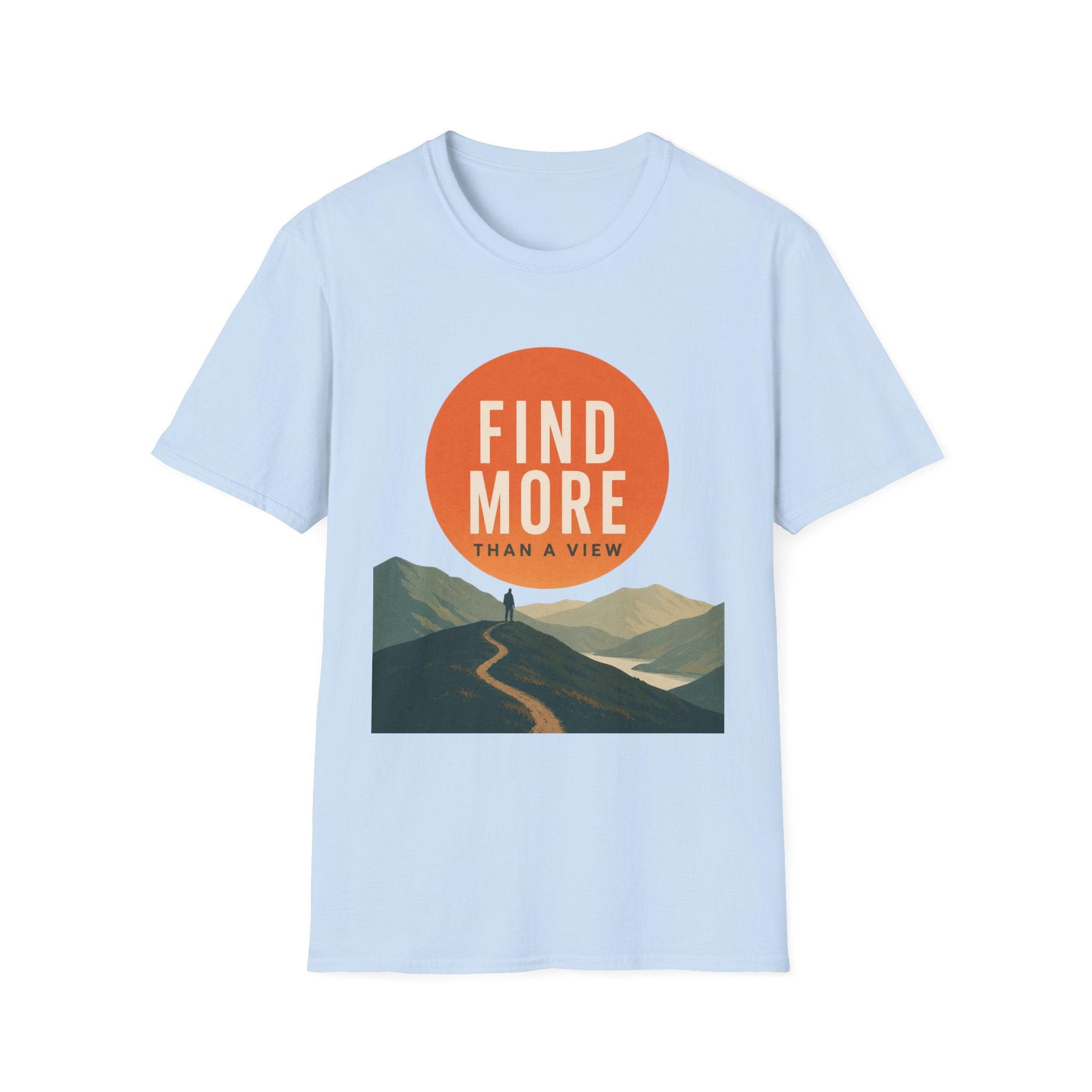 Find More Than a View T-Shirt