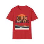 Collect Moments Not Miles T-Shirt
