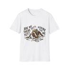 Are We There Yet T-Shirt