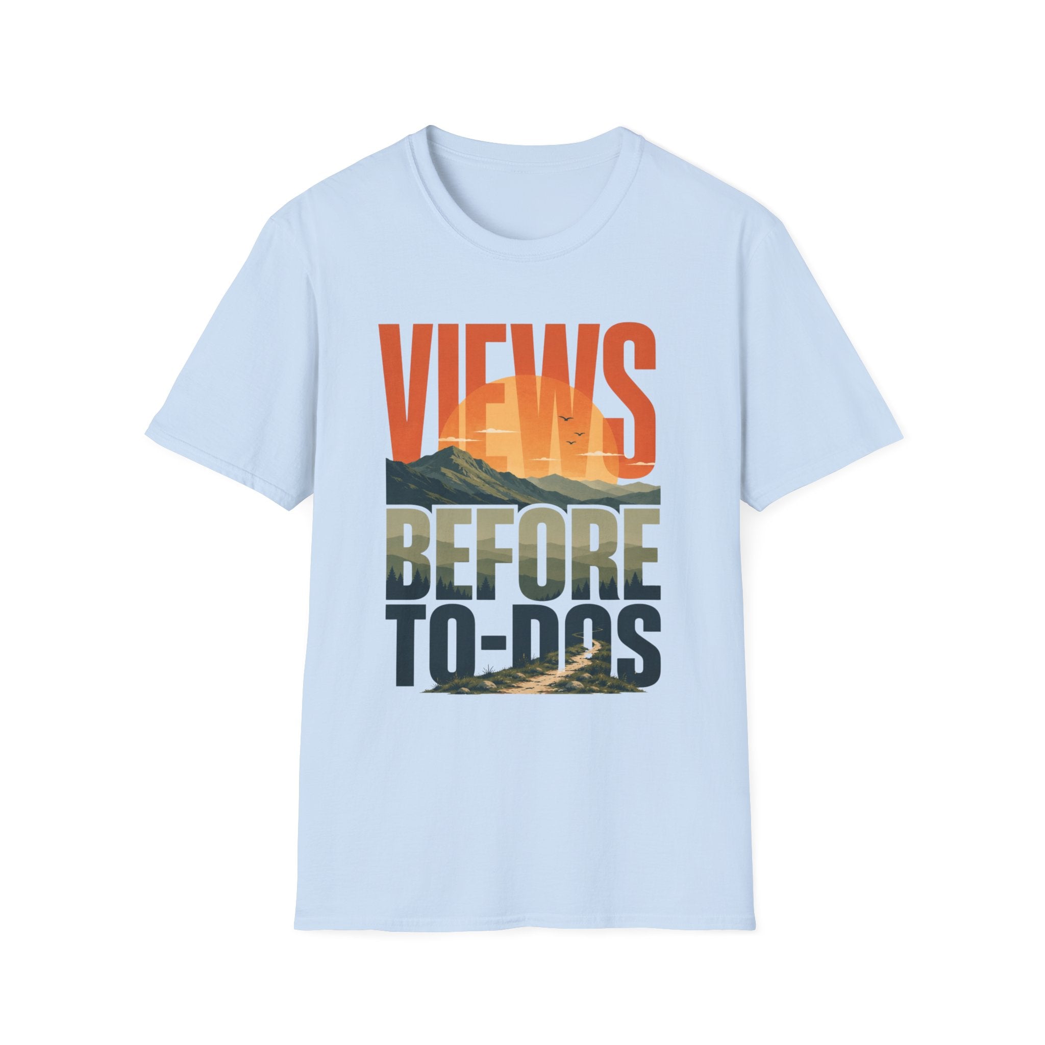Views Before To-Dos T-Shirt