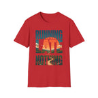 Running Late For Nothing T-Shirt
