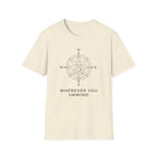 Wherever You Unwind T-Shirt