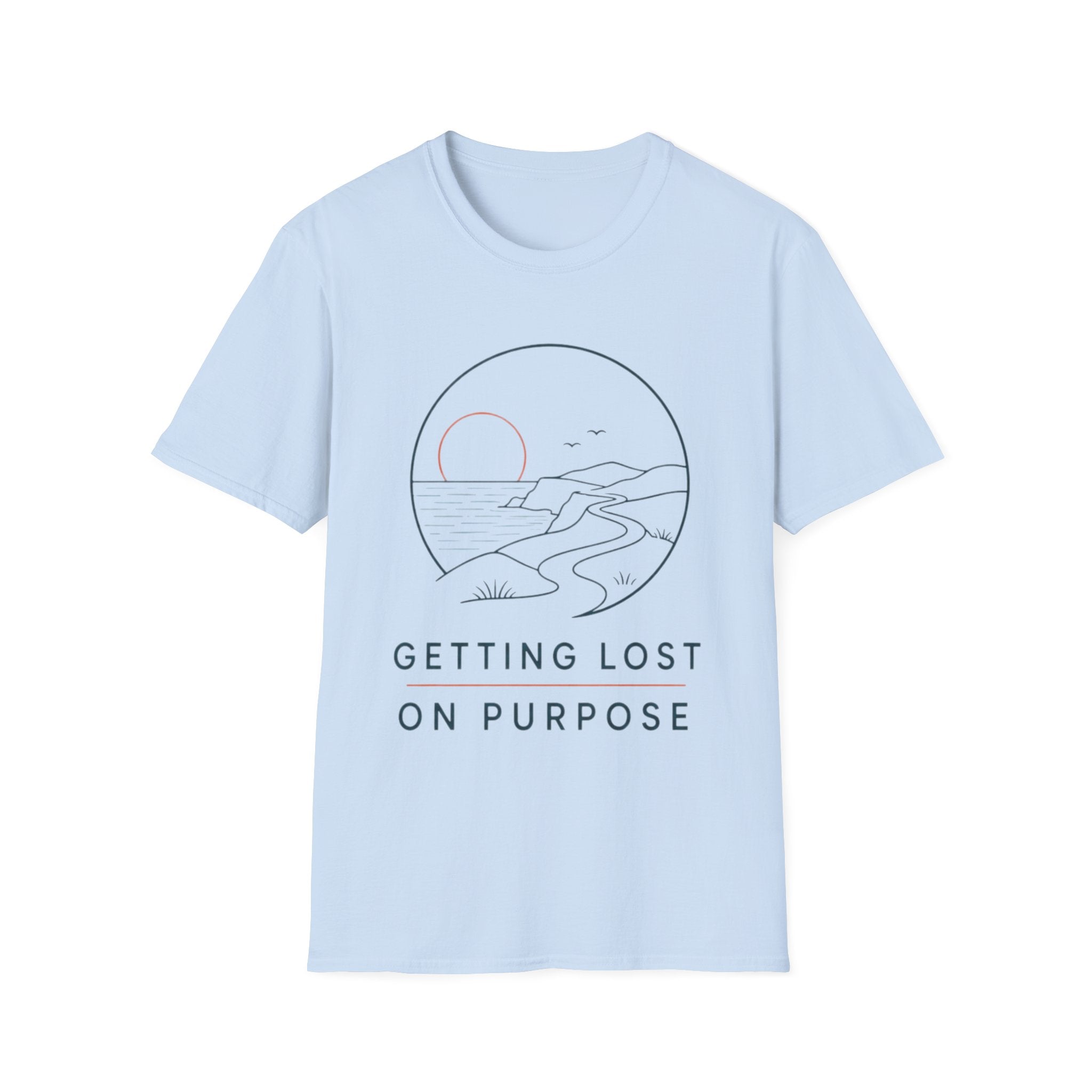 Getting Lost On Purpose T-Shirt