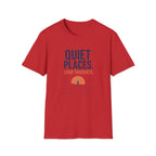 Quiet Places T-Shirt