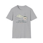 This And a Cup of Coffee T-Shirt