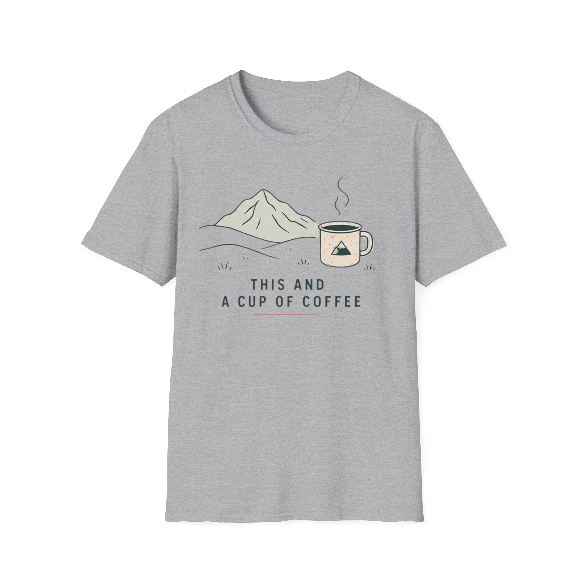 This And a Cup of Coffee T-Shirt