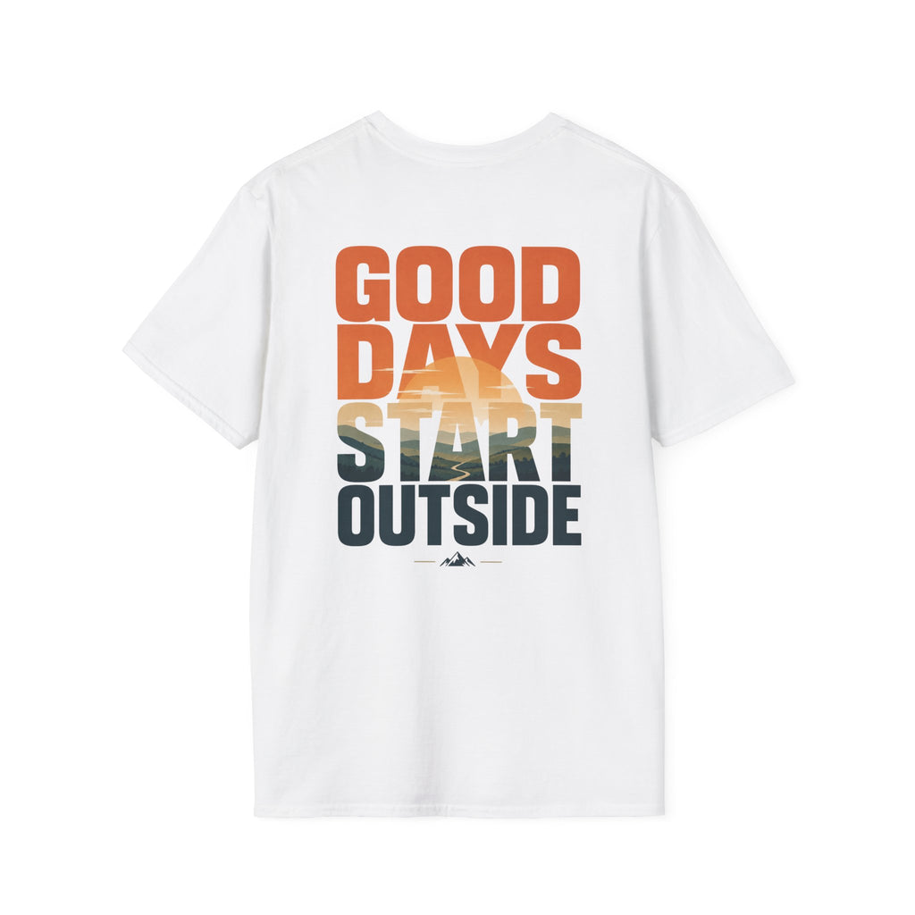 Good Days Start Outside (Back) T-Shirt