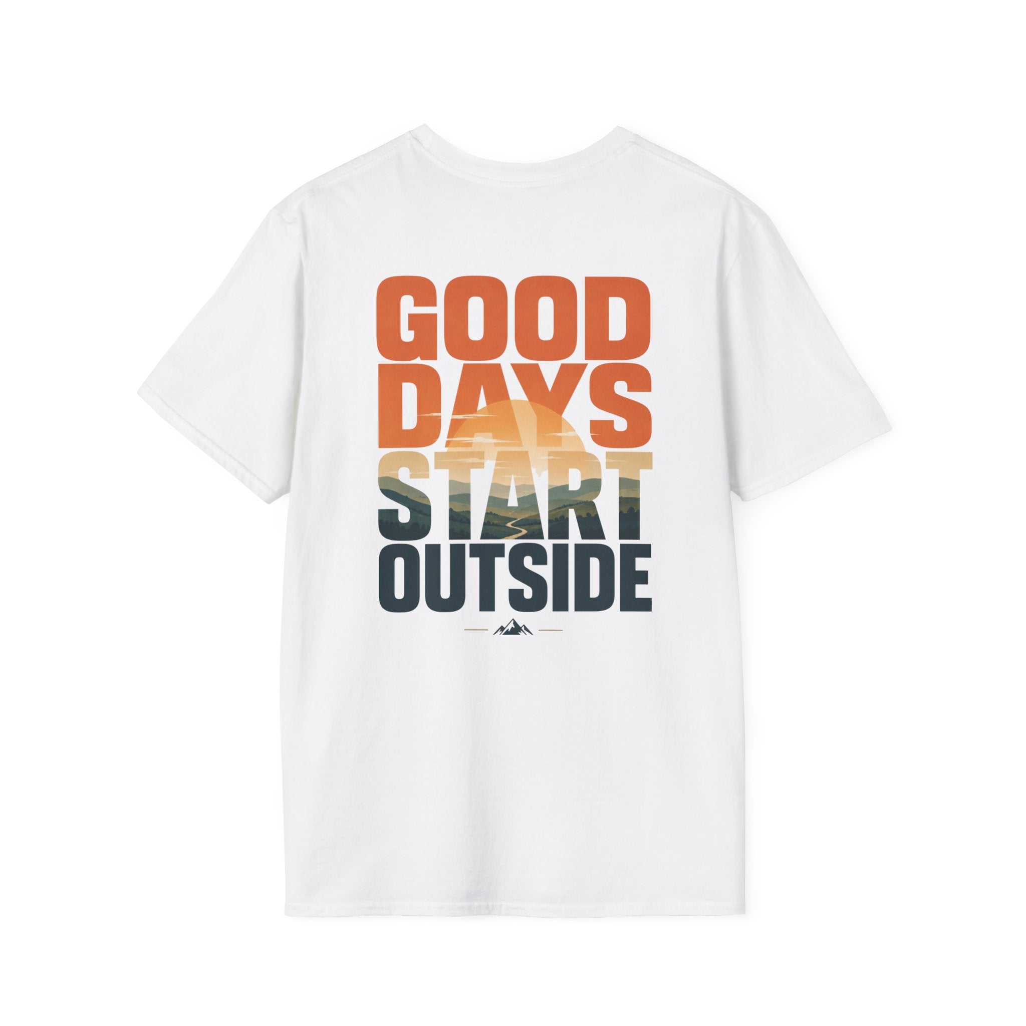 Good Days Start Outside (Back) T-Shirt