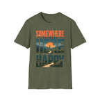 Somewhere Between Here And Happy T-Shirt