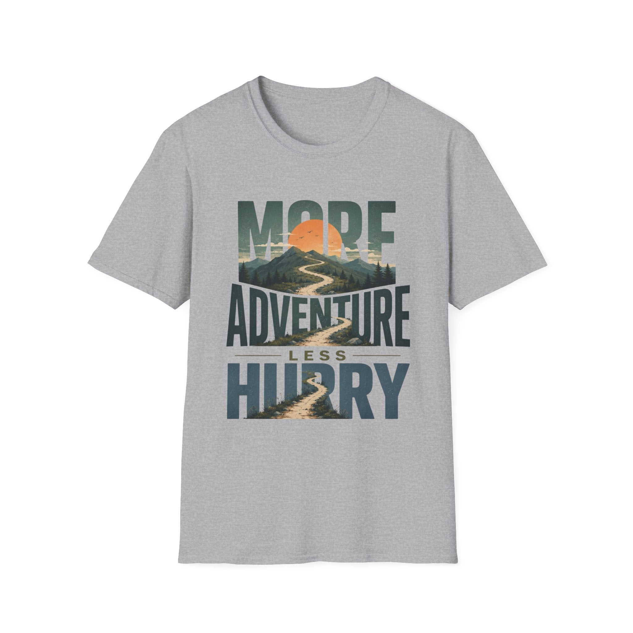 More Adventure Less Hurry T-Shirt