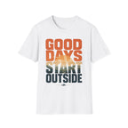 Good Days Start Outside T-Shirt