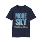 More Sky Less Stress T-Shirt