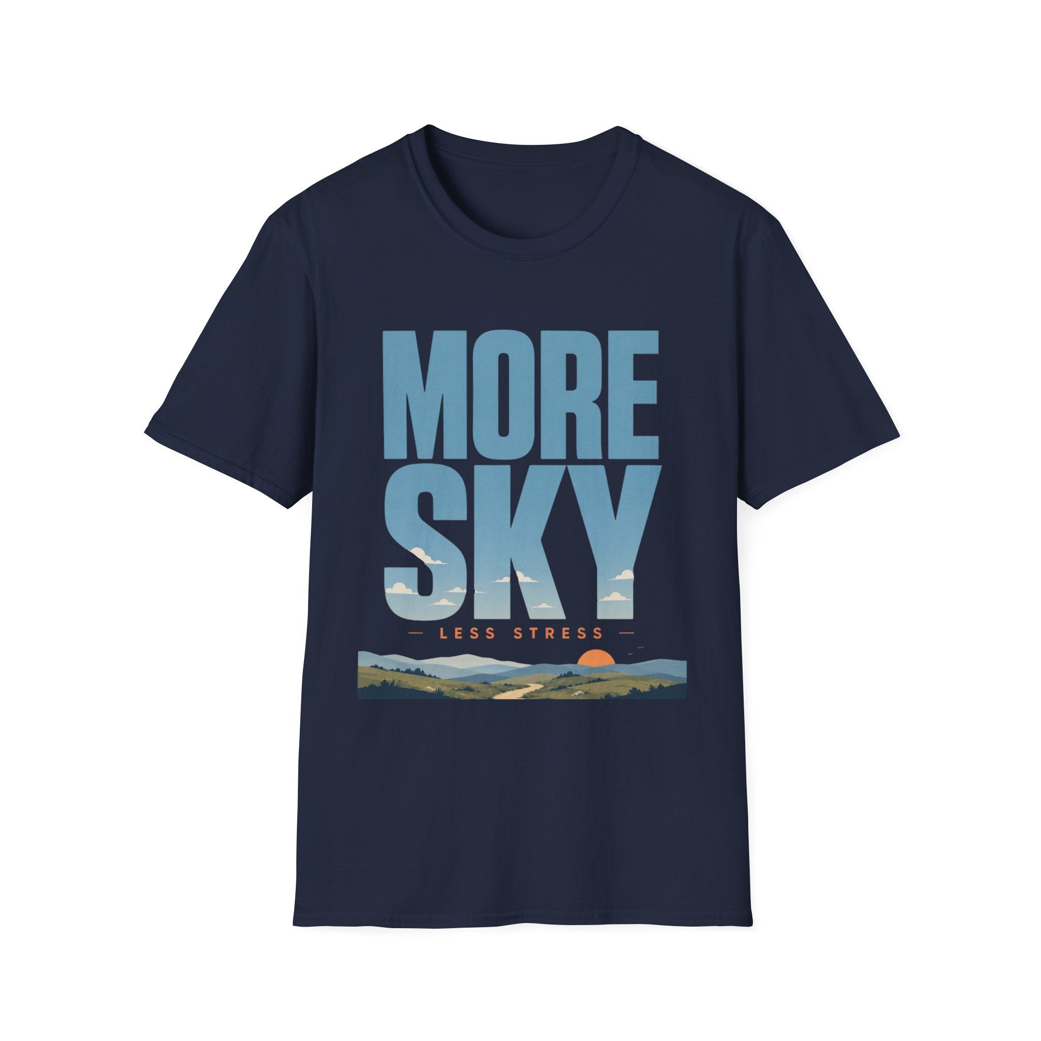 More Sky Less Stress T-Shirt