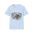 Are We There Yet T-Shirt
