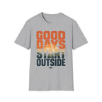 Good Days Start Outside T-Shirt