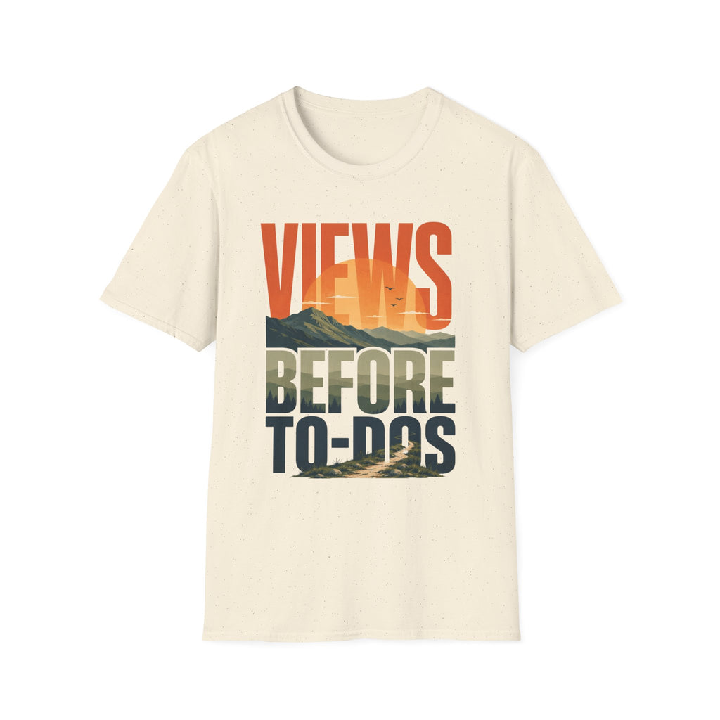 Views Before To-Dos T-Shirt