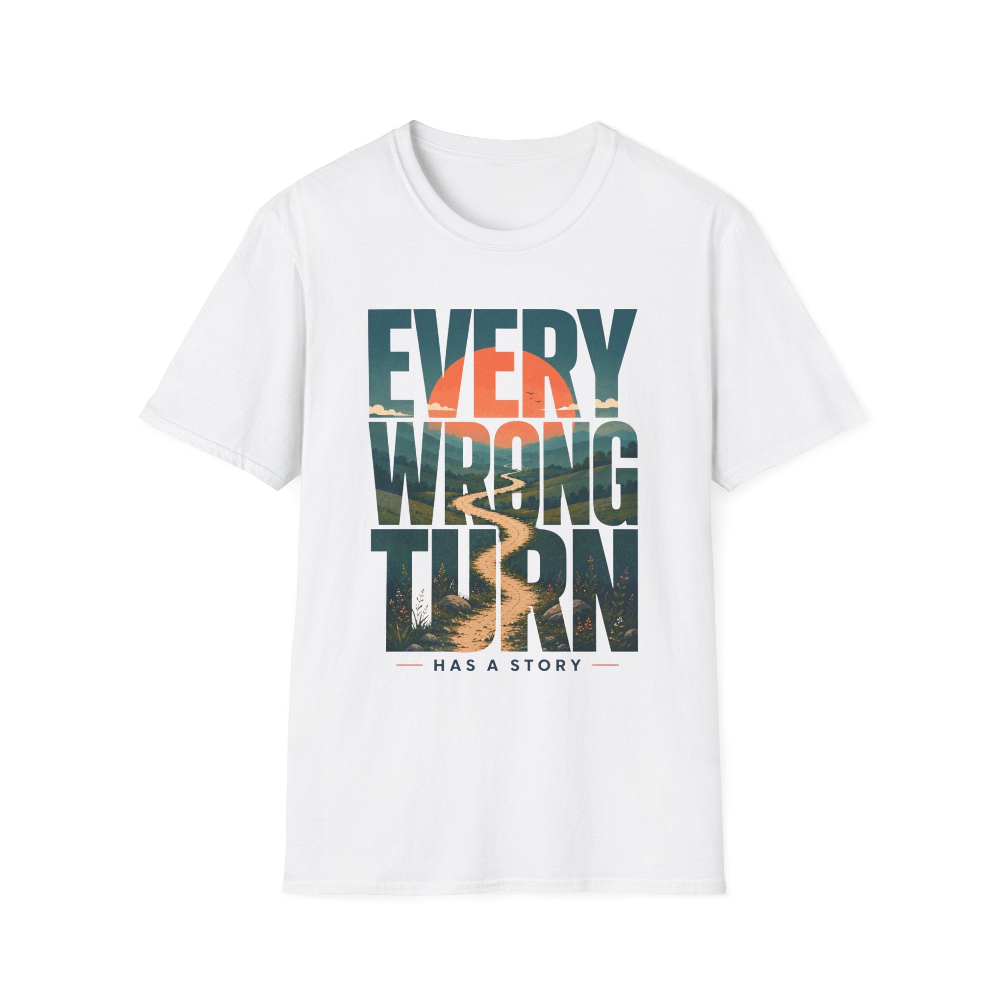 Every Wrong Turn Has a Story T-Shirt