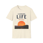 Learning Life One Step at a Time T-Shirt