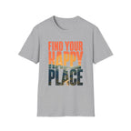 Find Your Happy Place T-Shirt