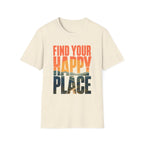 Find Your Happy Place T-Shirt