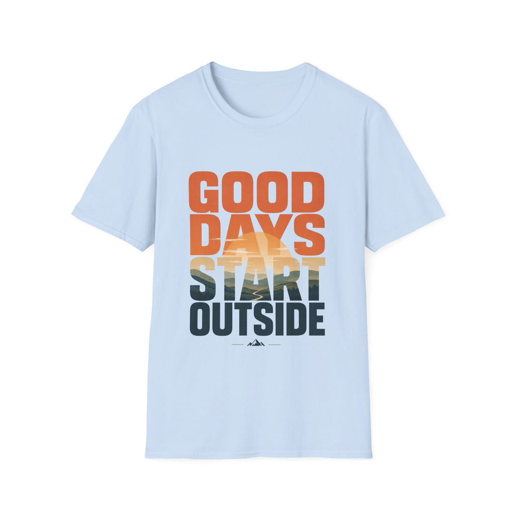 Good Days Start Outside T-Shirt