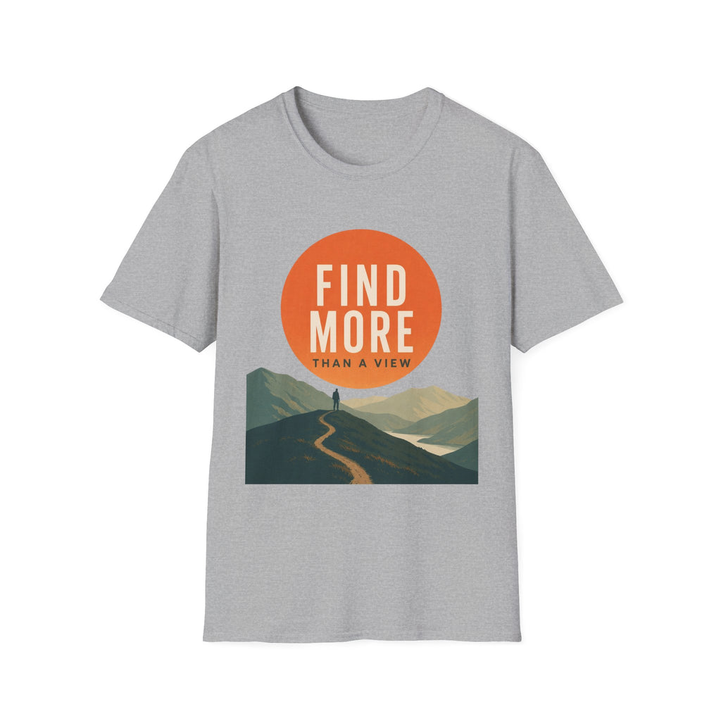 Find More Than a View T-Shirt