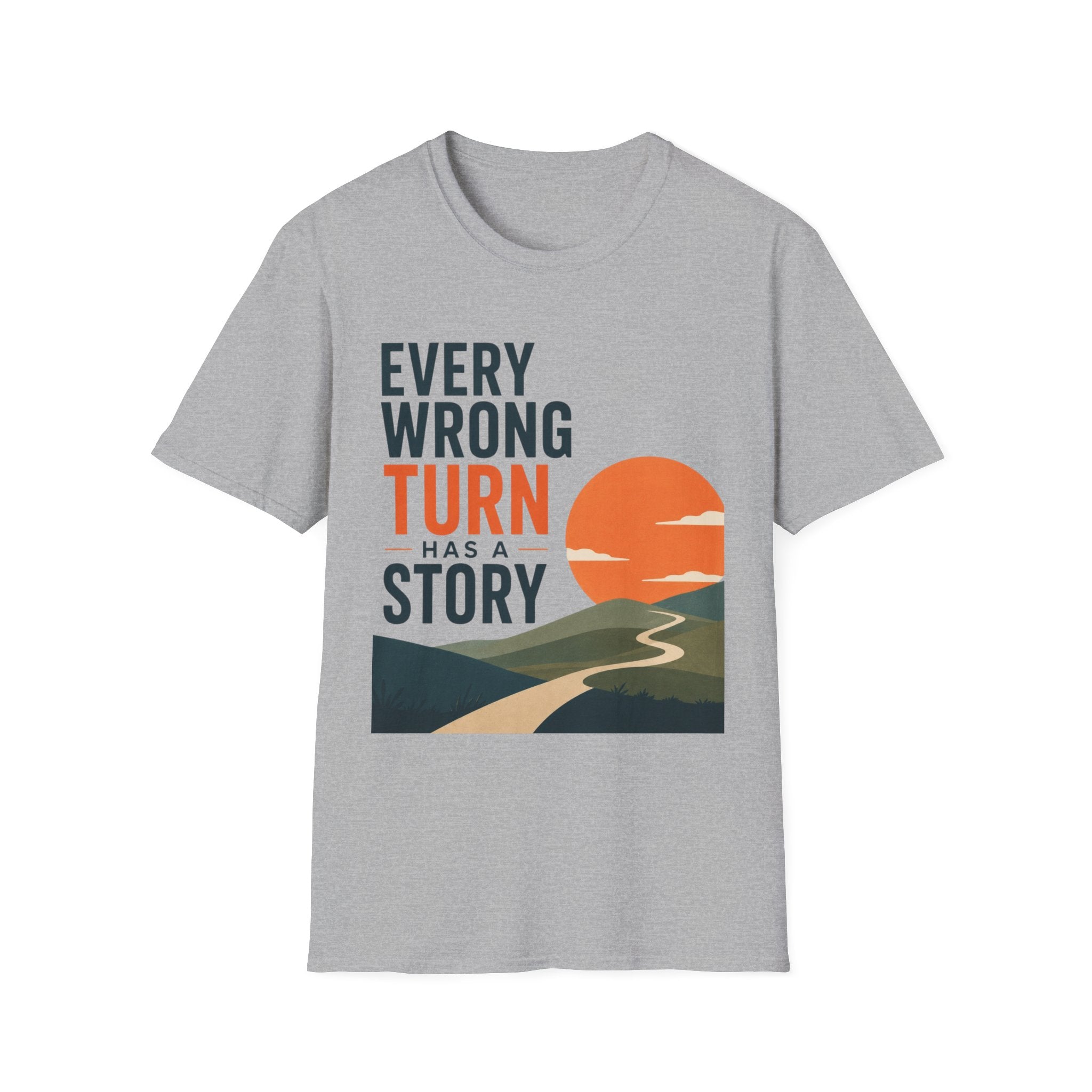 Every Wrong Turn Has a Story T-Shirt