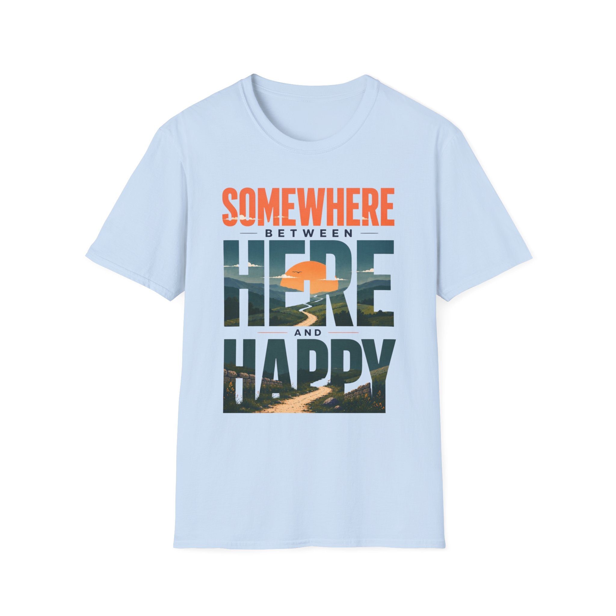 Somewhere Between Here And Happy T-Shirt