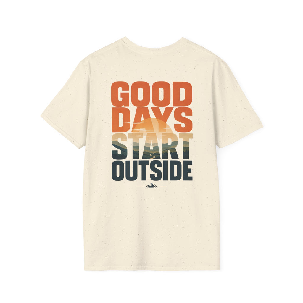 Good Days Start Outside (Back) T-Shirt