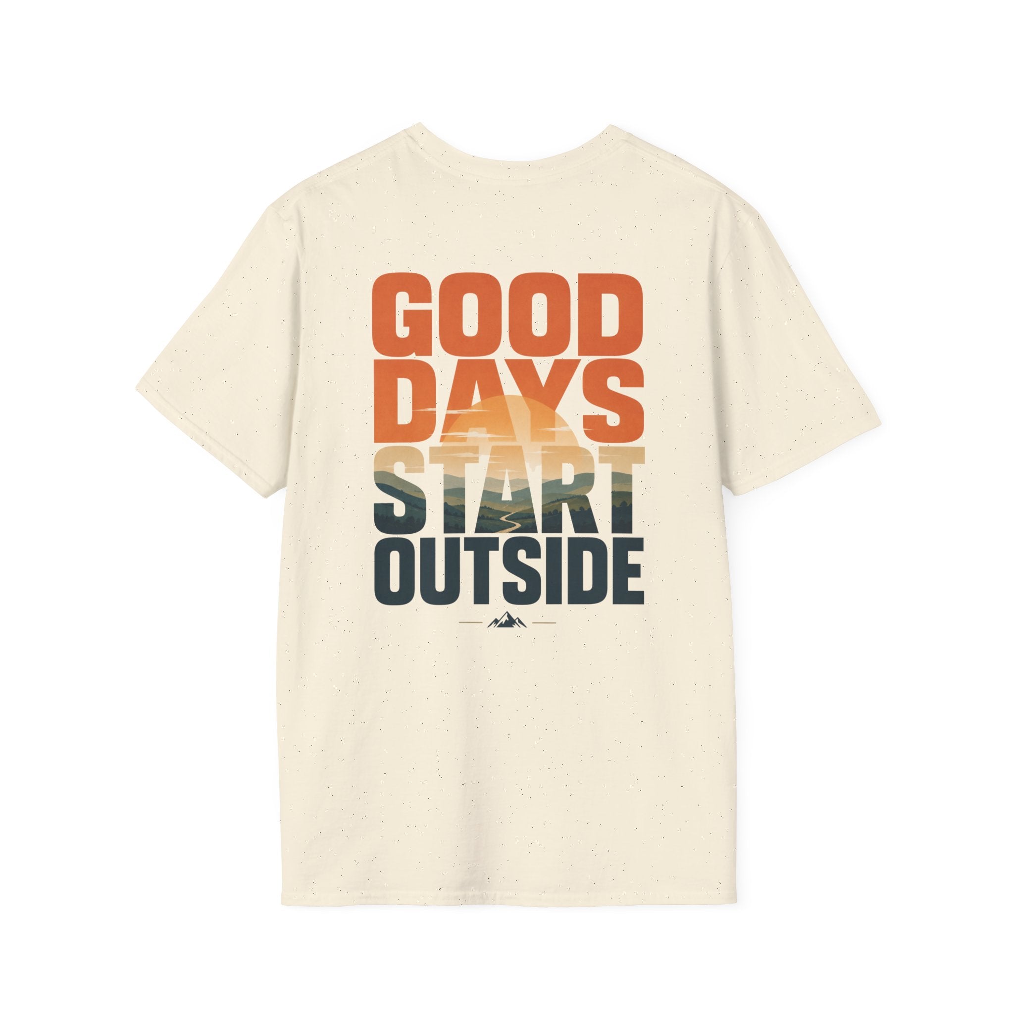Good Days Start Outside (Back) T-Shirt