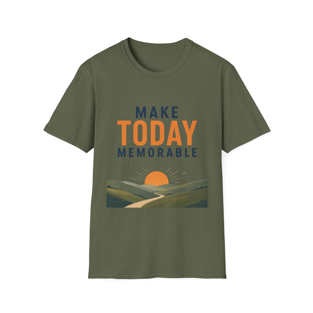 Make Today Memorable T-Shirt