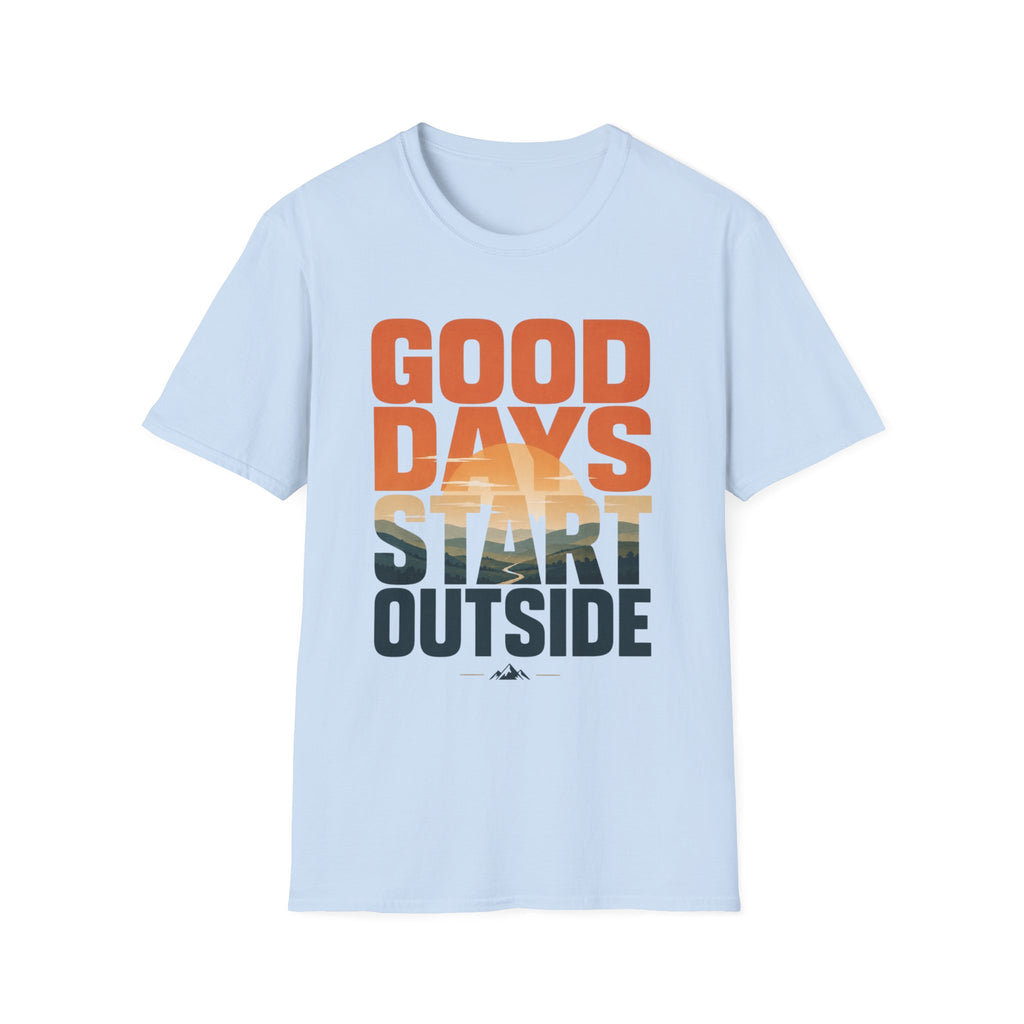 Good Days - Start Outside T-Shirt