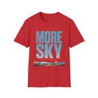More Sky Less Stress T-Shirt