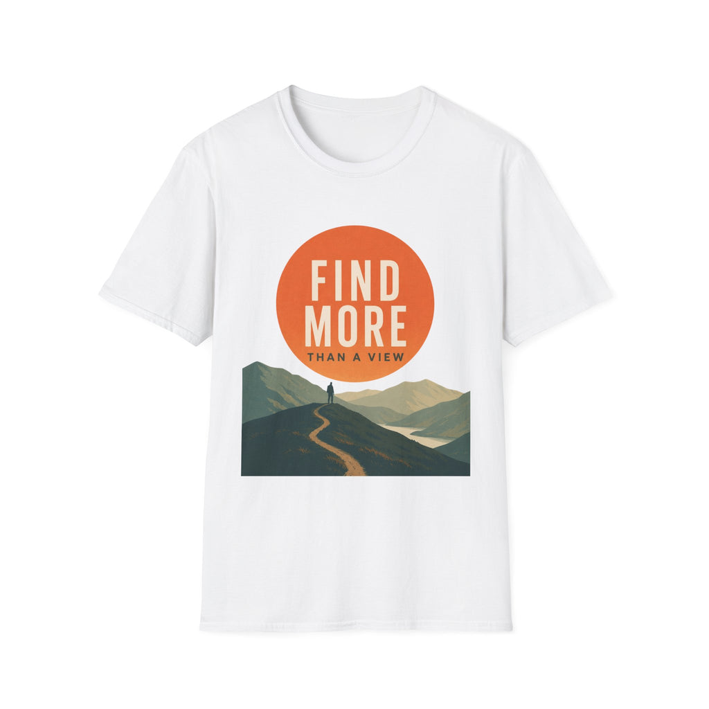 Find More Than a View T-Shirt