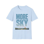 More Sky Less Stress T-Shirt