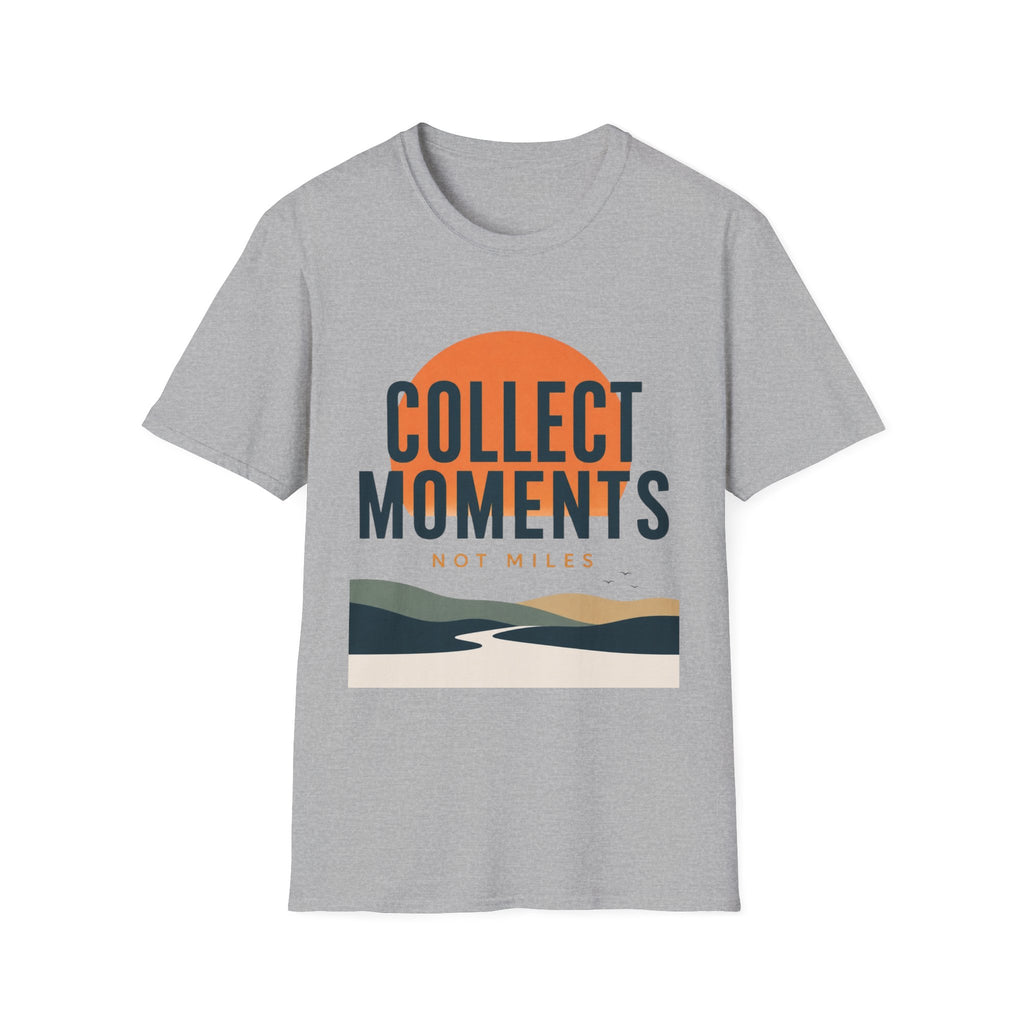 Collect Moments Not Miles T-Shirt