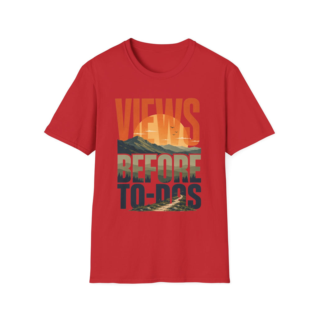 Views Before To-Dos T-Shirt