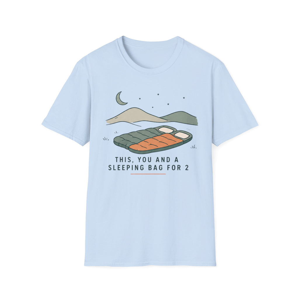 This, You and a Sleeping Bag For 2 T-Shirt
