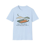 This, You and a Sleeping Bag For 2 T-Shirt