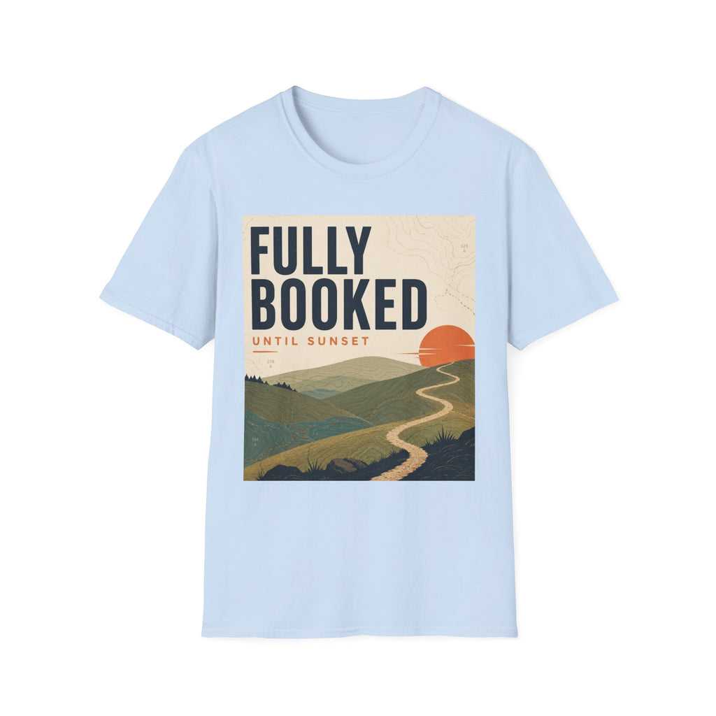 Fully Booked Until Sunset T-Shirt